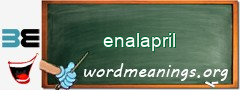 WordMeaning blackboard for enalapril